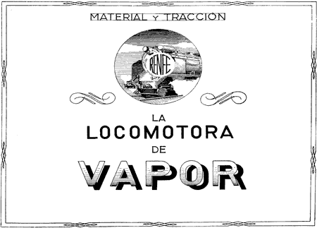 Curso de Maquinista de locomotoras de Vapor RENFE